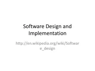Software Design and Implementation