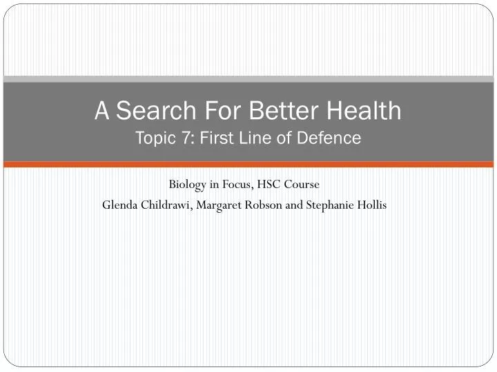 a search for better health topic 7 first line of defence