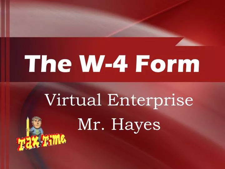 the w 4 form