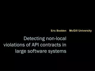 Detecting non-local violations of API contracts in large software systems