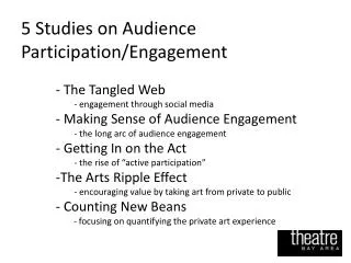 5 Studies on Audience Participation/Engagement The Tangled Web engagement through social media