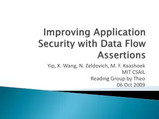 Improving Application Security with Data Flow Assertions