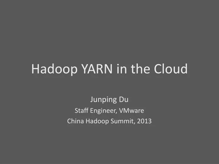 hadoop yarn in the cloud