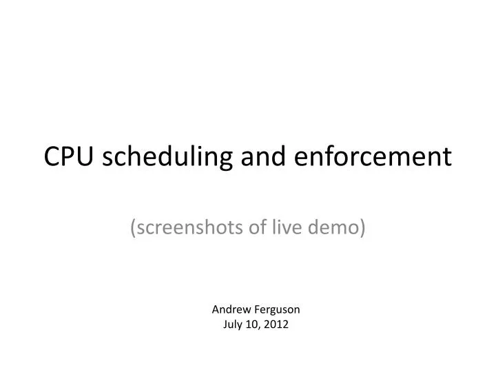cpu scheduling and enforcement