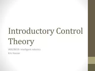 Introductory Control Theory