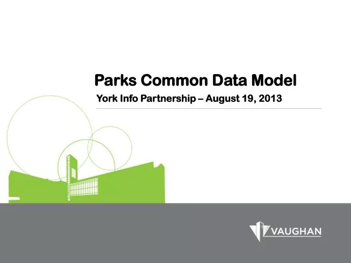 parks common data model york info partnership august 19 2013
