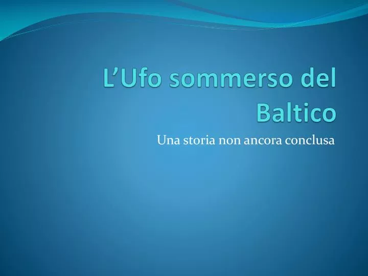 l ufo sommerso del baltico