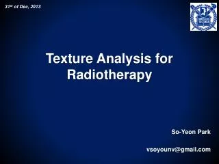 Texture Analysis for Radiotherapy