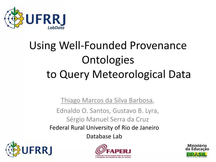 using well founded provenance ontologies to query meteorological data