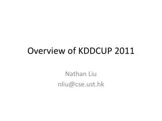 Overview of KDDCUP 2011