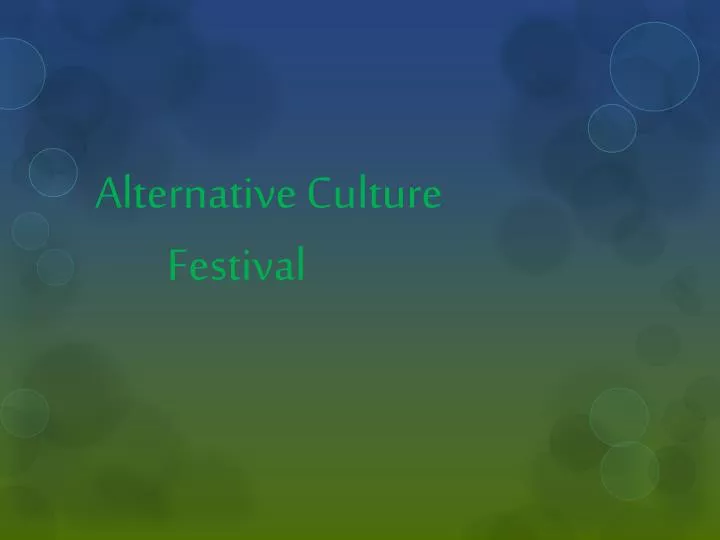 alternative culture festival