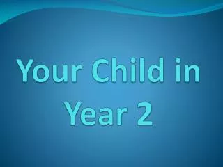 Your Child in Year 2