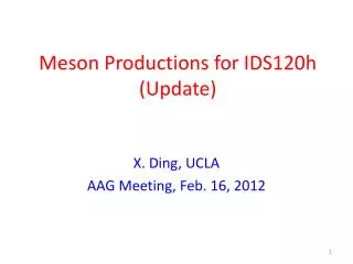 Meson Productions for IDS120h (Update)