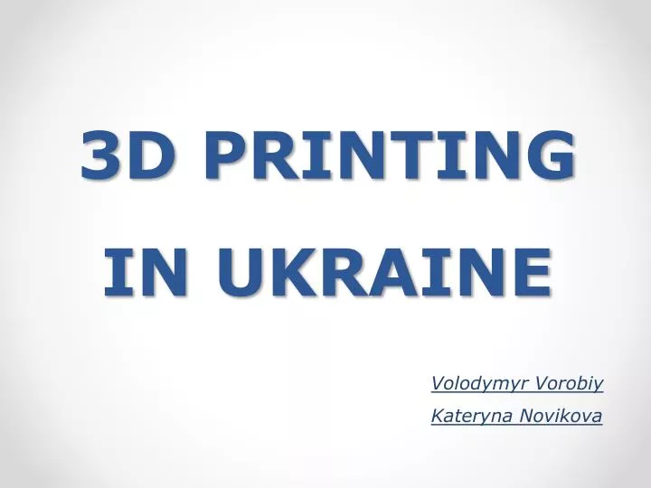 3d printing in ukraine