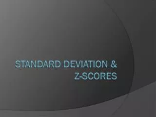 Standard Deviation &amp; Z-Scores