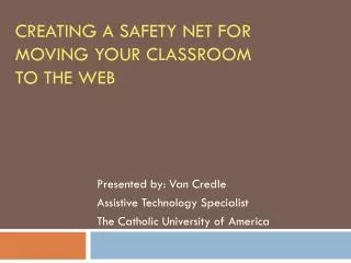 Creating a safety net for moving your classroom to the web