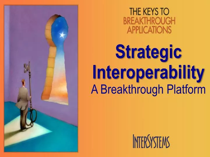 strategic interoperability a breakthrough platform