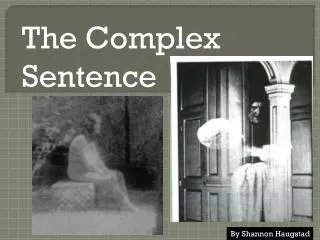 The Complex Sentence