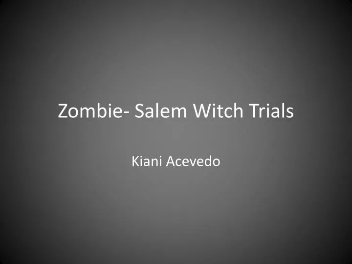 zombie salem witch trials