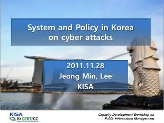 System and Policy in Korea on cyber attacks