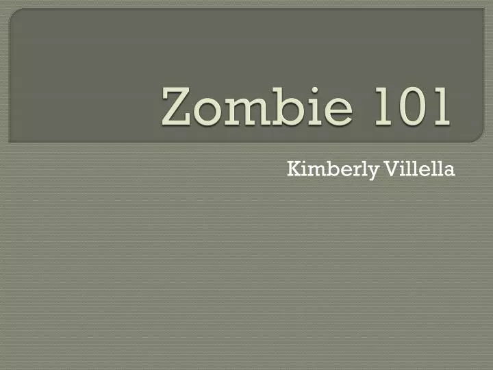 zombie 101