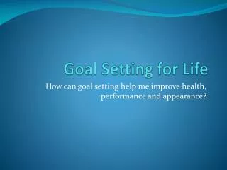 Goal Setting for Life