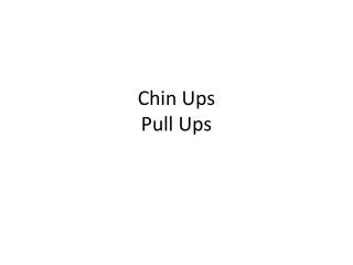 Chin Ups Pull Ups