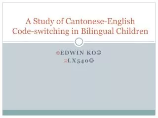 A Study of Cantonese-English Code-switching in Bilingual Children