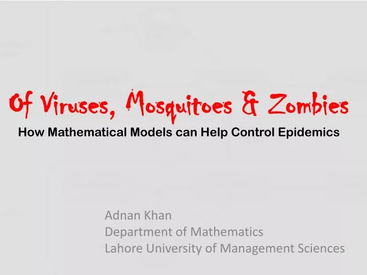 of viruses mosquitoes zombies how mathematical models can help control epidemics