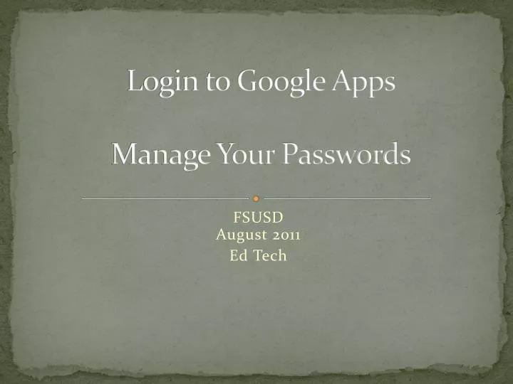 login to google apps manage your passwords