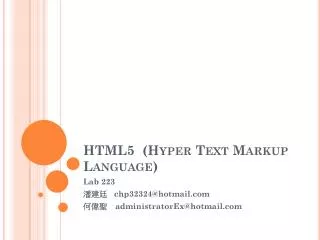 HTML5 ( Hyper Text Markup Language)
