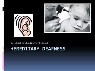 Hereditary Deafness