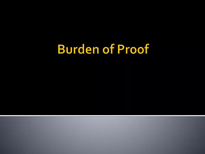 burden of proof