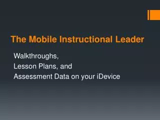 The Mobile Instructional Leader