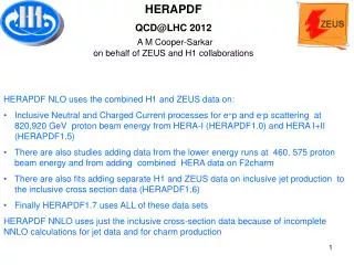HERAPDF NLO uses the combined H1 and ZEUS data on: