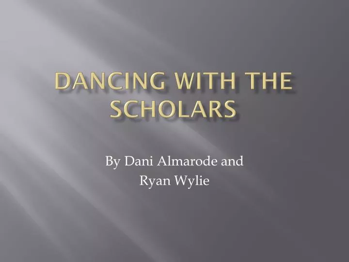 dancing with the scholars