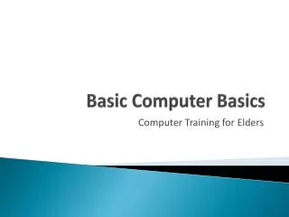 Basic Computer Basics