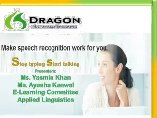 S top typing s tart talking Presenters: Ms. Yasmin Khan Ms. Ayesha Kanwal E-Learning Committee