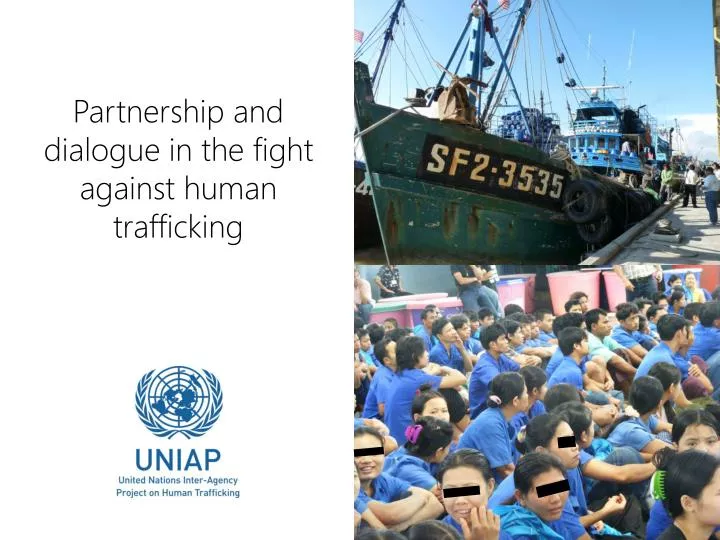 partnership and dialogue in the fight against human trafficking