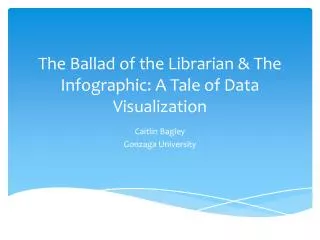 The Ballad of the Librarian &amp; The Infographic: A Tale of Data Visualization
