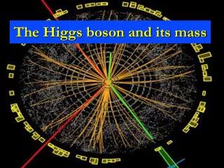 The Higgs boson and its mass