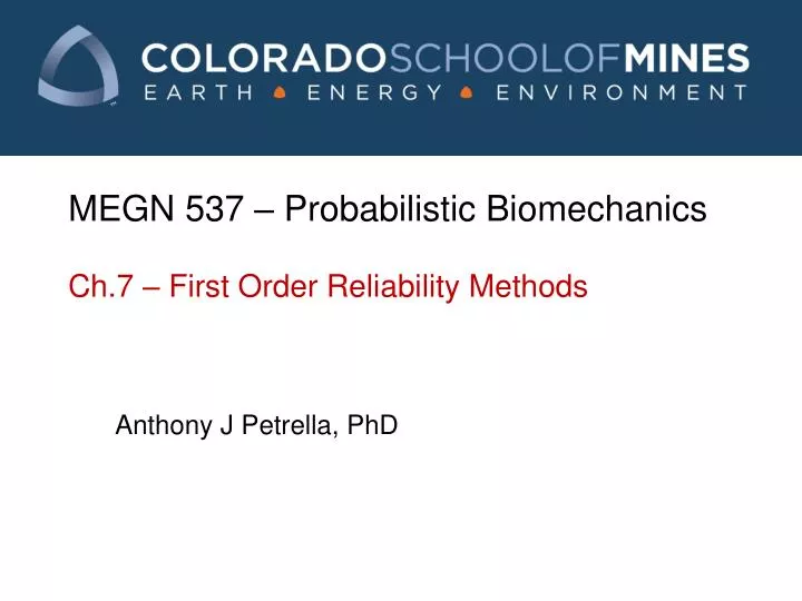megn 537 probabilistic biomechanics ch 7 first order reliability methods