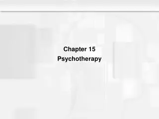 Chapter 15 Psychotherapy