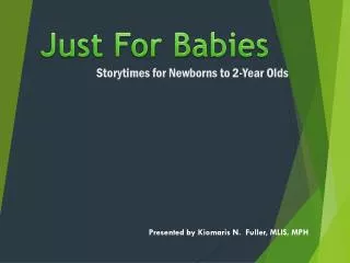 Storytimes for Newborns to 2-Year Olds