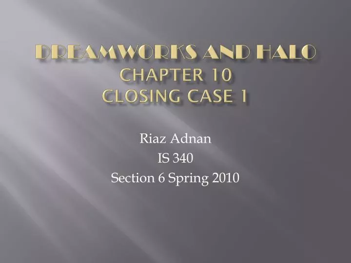 dreamworks and halo chapter 10 closing case 1