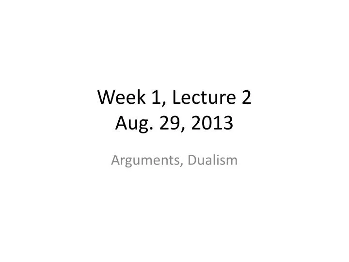 week 1 lecture 2 aug 29 2013