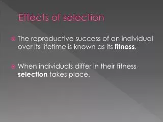 Effects of selection