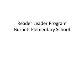 Reader Leader Program Burnett Elementary School