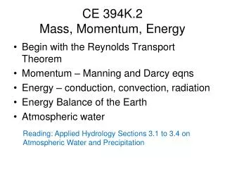 CE 394K.2 Mass, Momentum, Energy