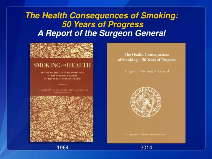 the health consequences of smoking 50 years of progress a report of the surgeon general